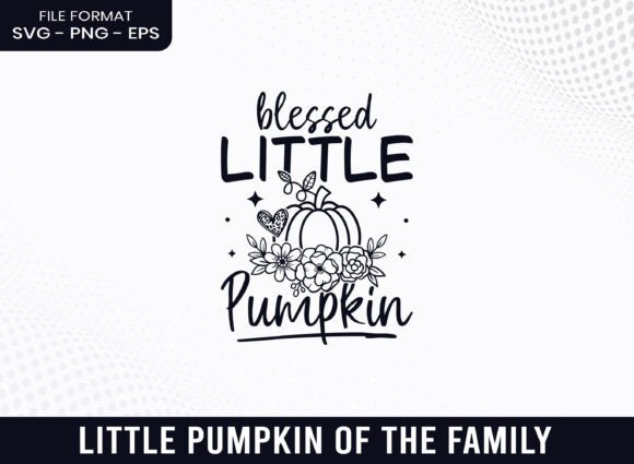Blessed Little Pumpkin Floral Fall SVG