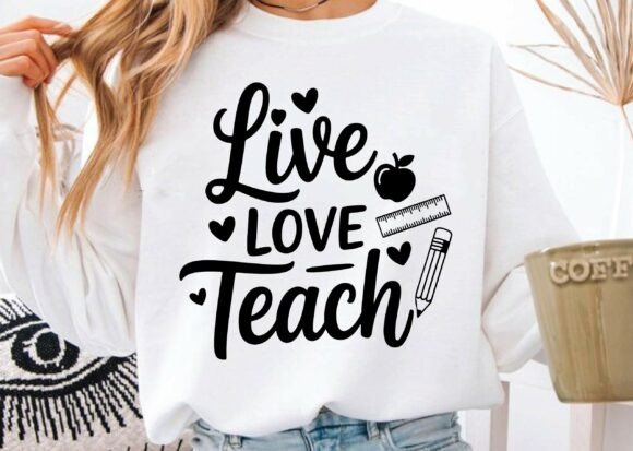 Live Love Teach SVG, Teacher SVG
