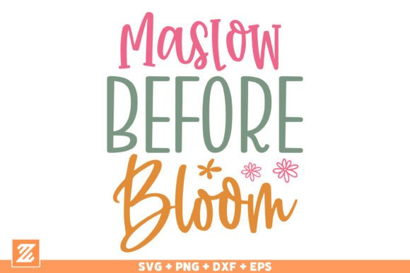 Maslow Before Bloom SVG Cut File