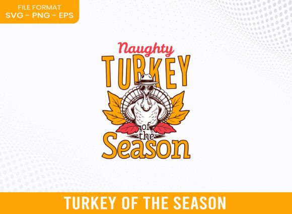 Naughty Turkey of the Fall Season SVG